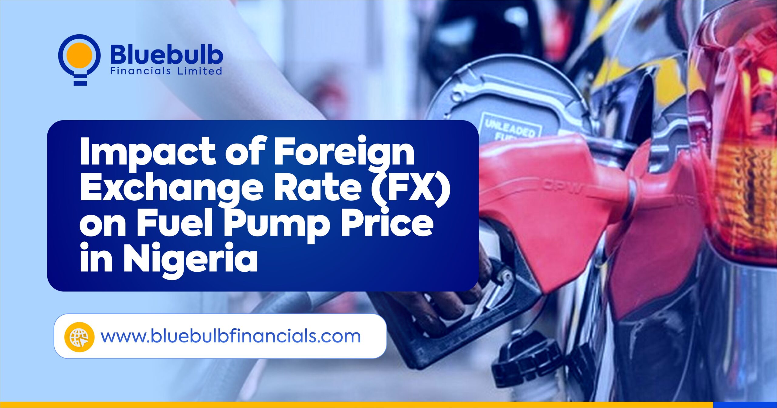 Impact of Foreign Exchange Rate (FX) on Fuel Pump Price in Nigeria