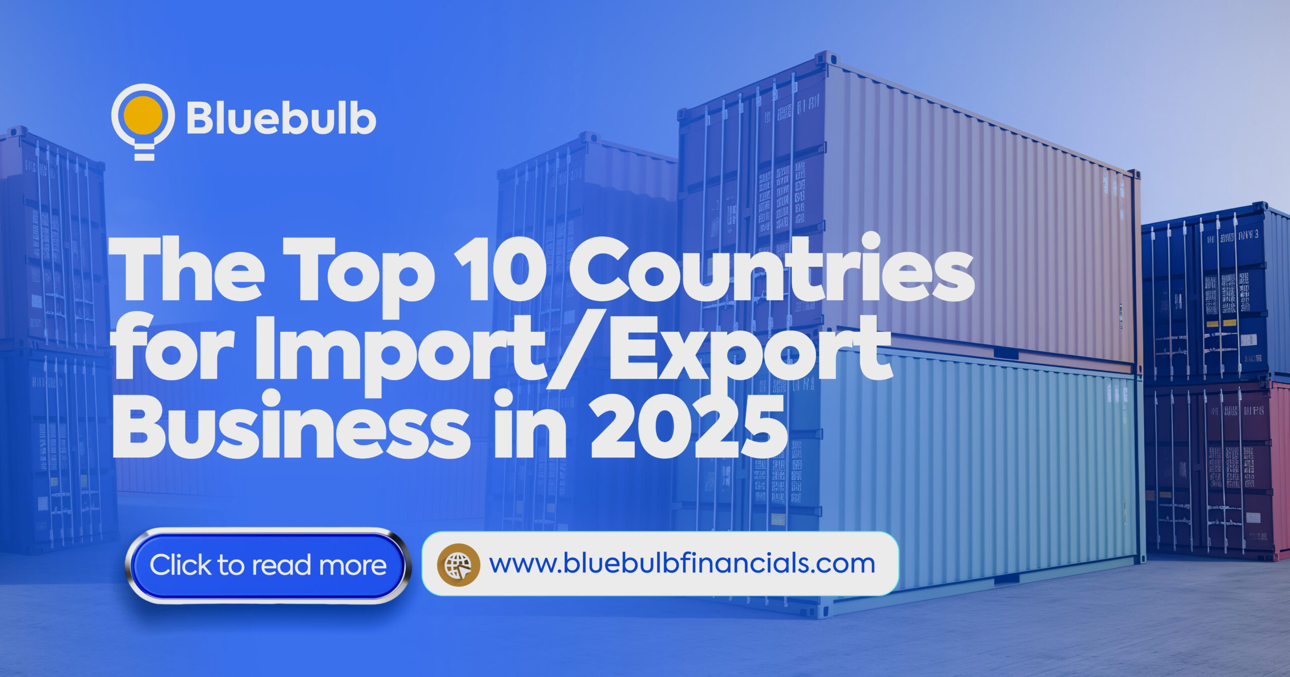 The Top 10 Countries for Import/Export Business in 2025